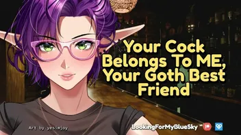 Possessive Goth Best Friend Takes Control